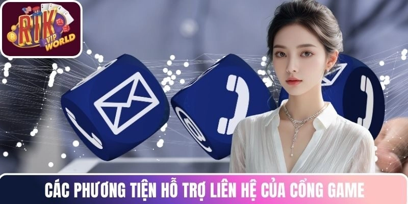 Các phương tiện hỗ trợ liên hệ của cổng game