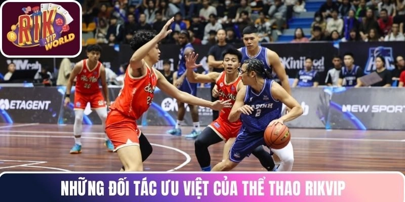 Những đối tác ưu việt của thể thao RIKVIP